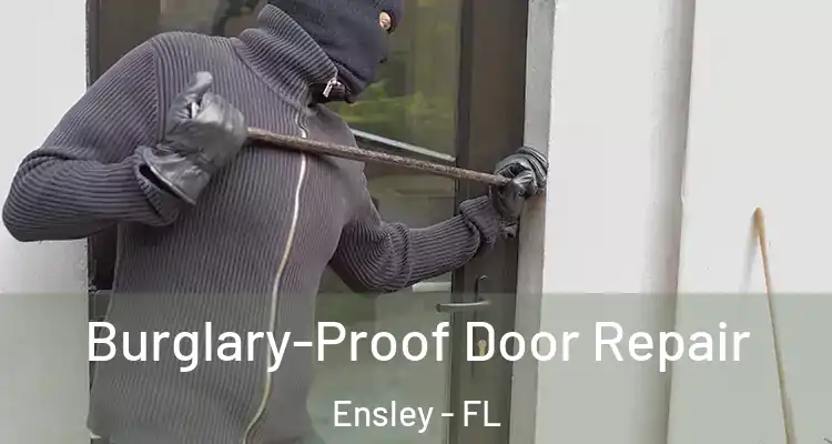  Burglary-Proof Door Repair Ensley - FL