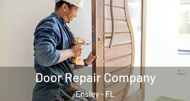  Door Repair Company Ensley - FL
