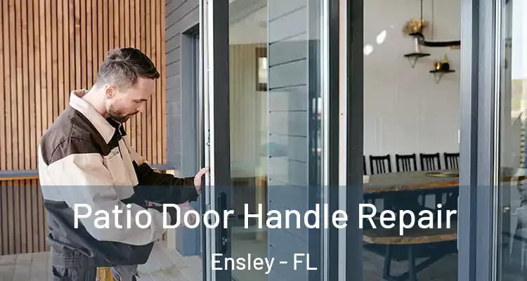  Patio Door Handle Repair Ensley - FL