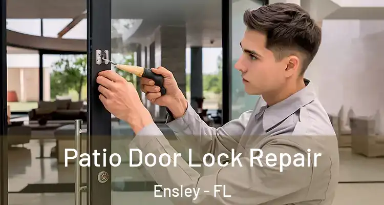  Patio Door Lock Repair Ensley - FL