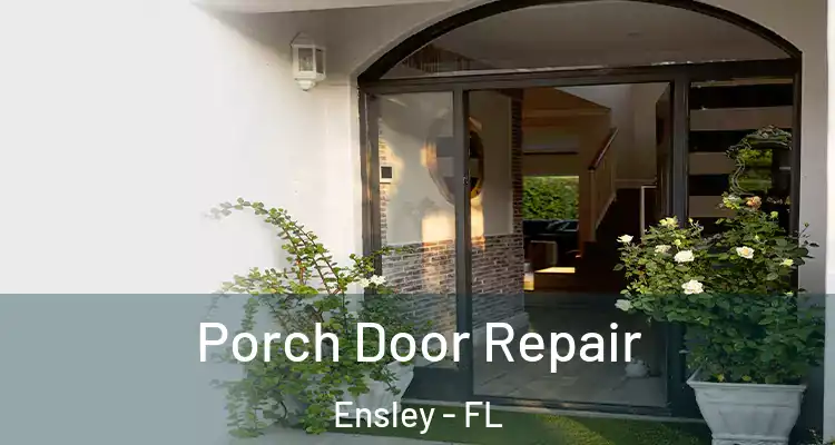  Porch Door Repair Ensley - FL
