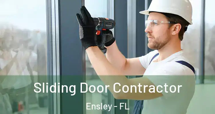  Sliding Door Contractor Ensley - FL