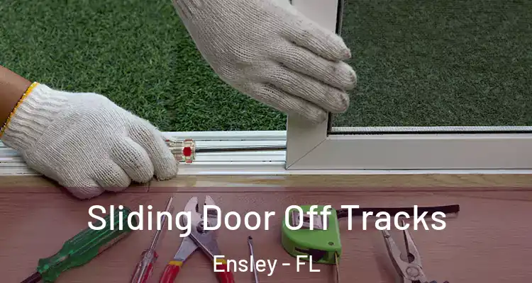  Sliding Door Off Tracks Ensley - FL