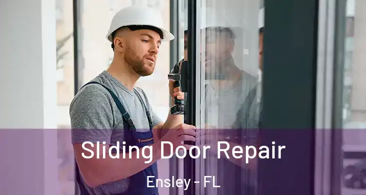  Sliding Door Repair Ensley - FL