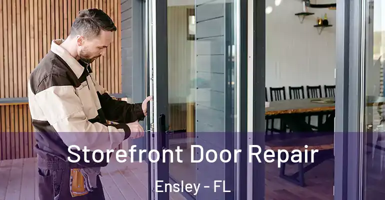  Storefront Door Repair Ensley - FL